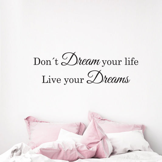 Väggord Don´t dream your life - Dekortorget