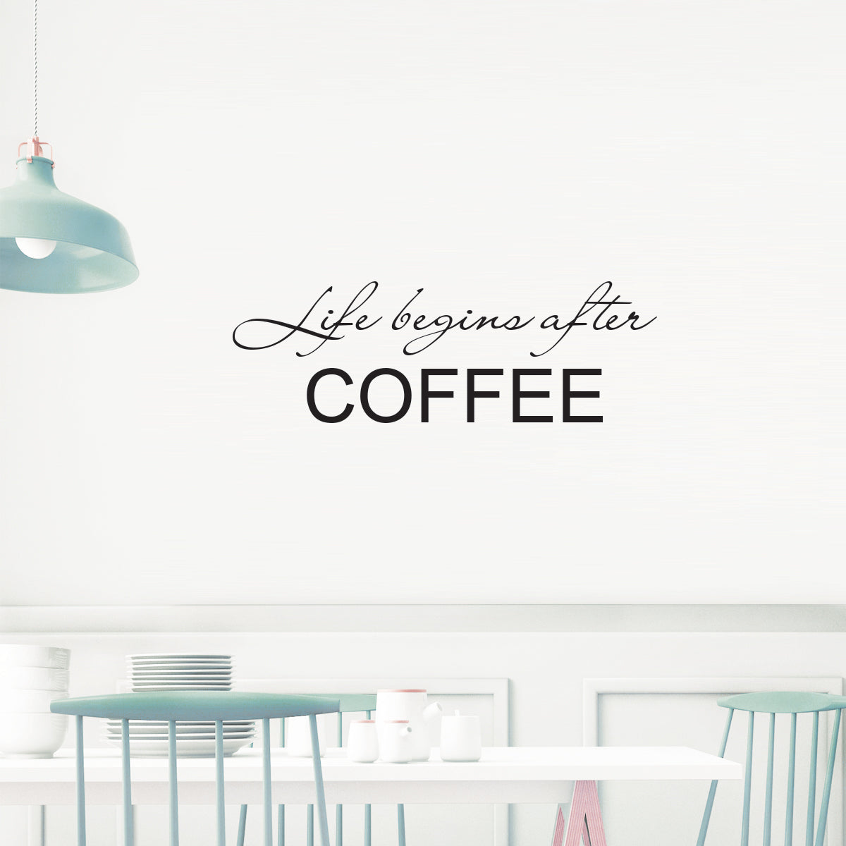Väggord Life begins after coffee