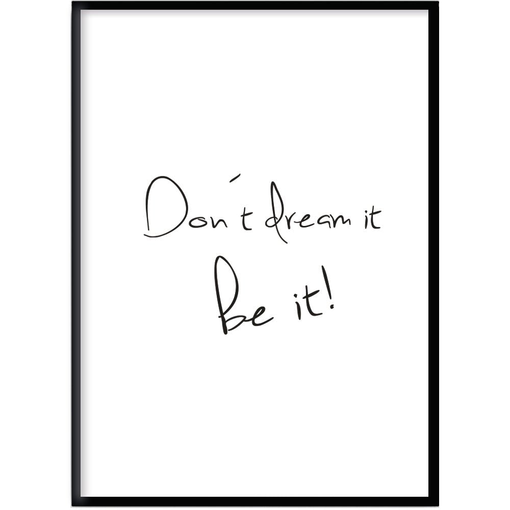Poster Don´t dream it - Dekortorget