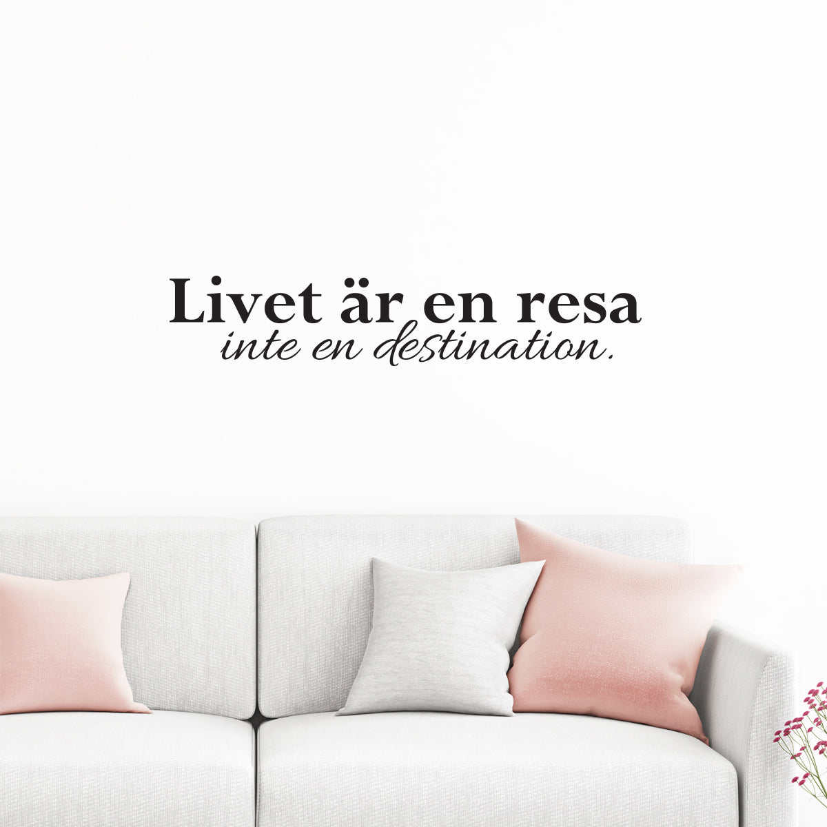 Väggord Livet är en resa