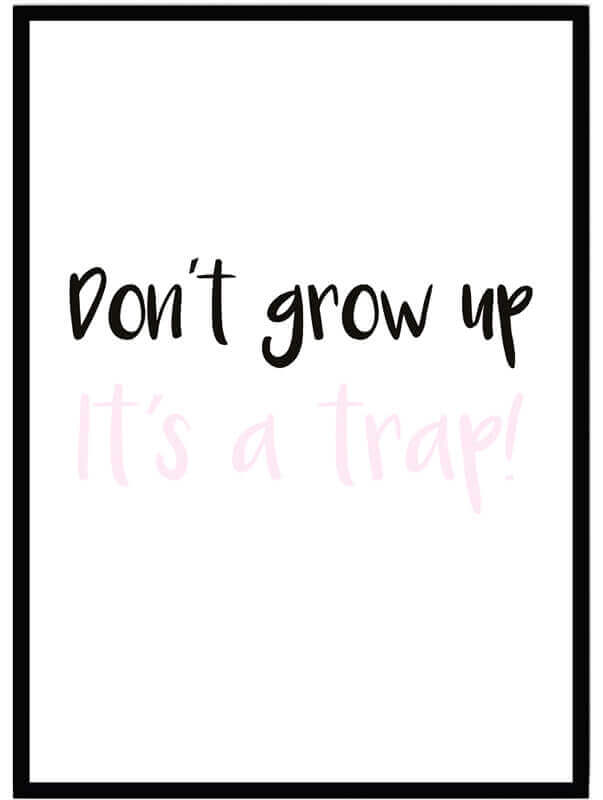 Poster Don´t grow up rosa - Dekortorget
