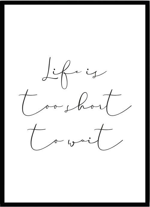 Poster life is too short - Dekortorget
